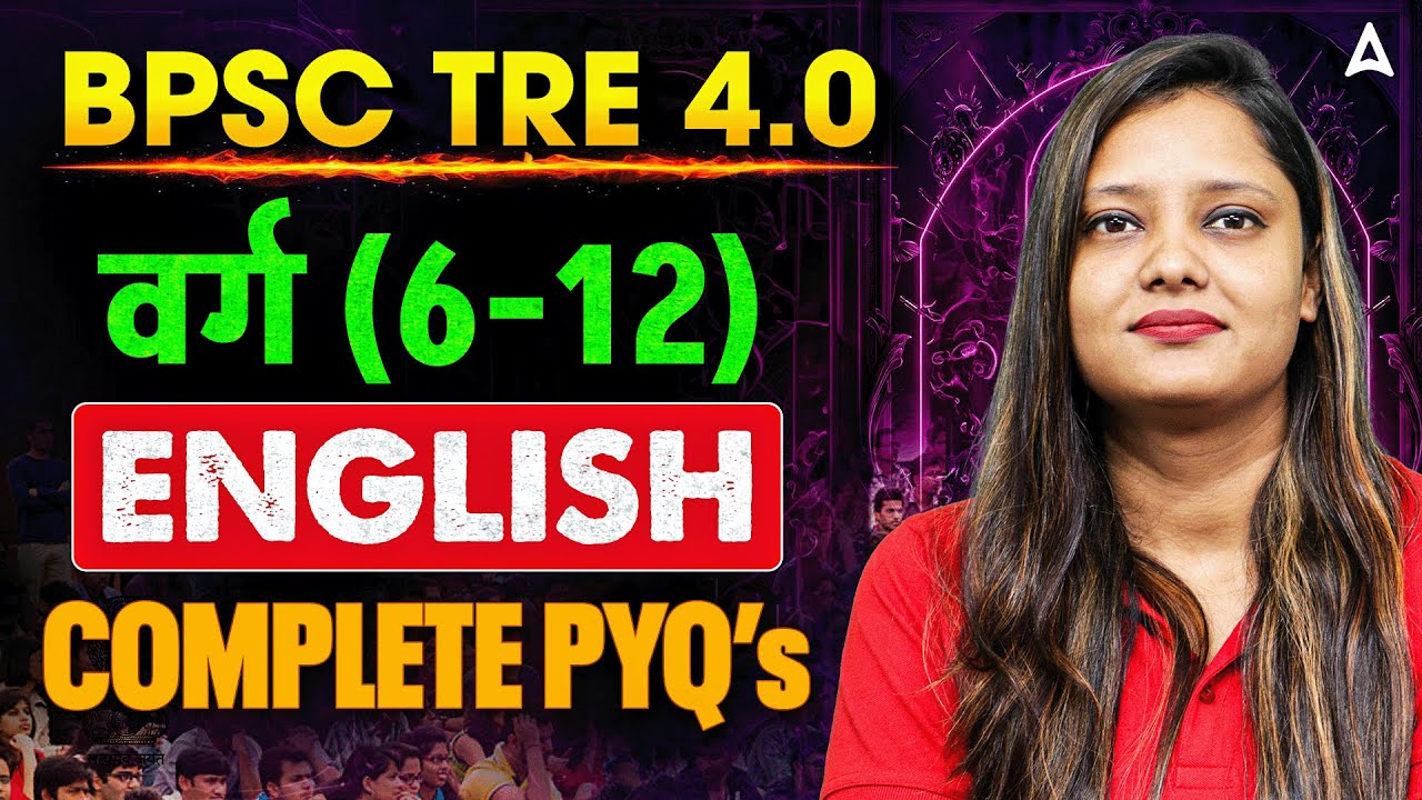 BPSC TRE 4.0 English Classes | BPSC TRE 4.0 Varg (6-12) English Previous Year Question By Deepti Mam