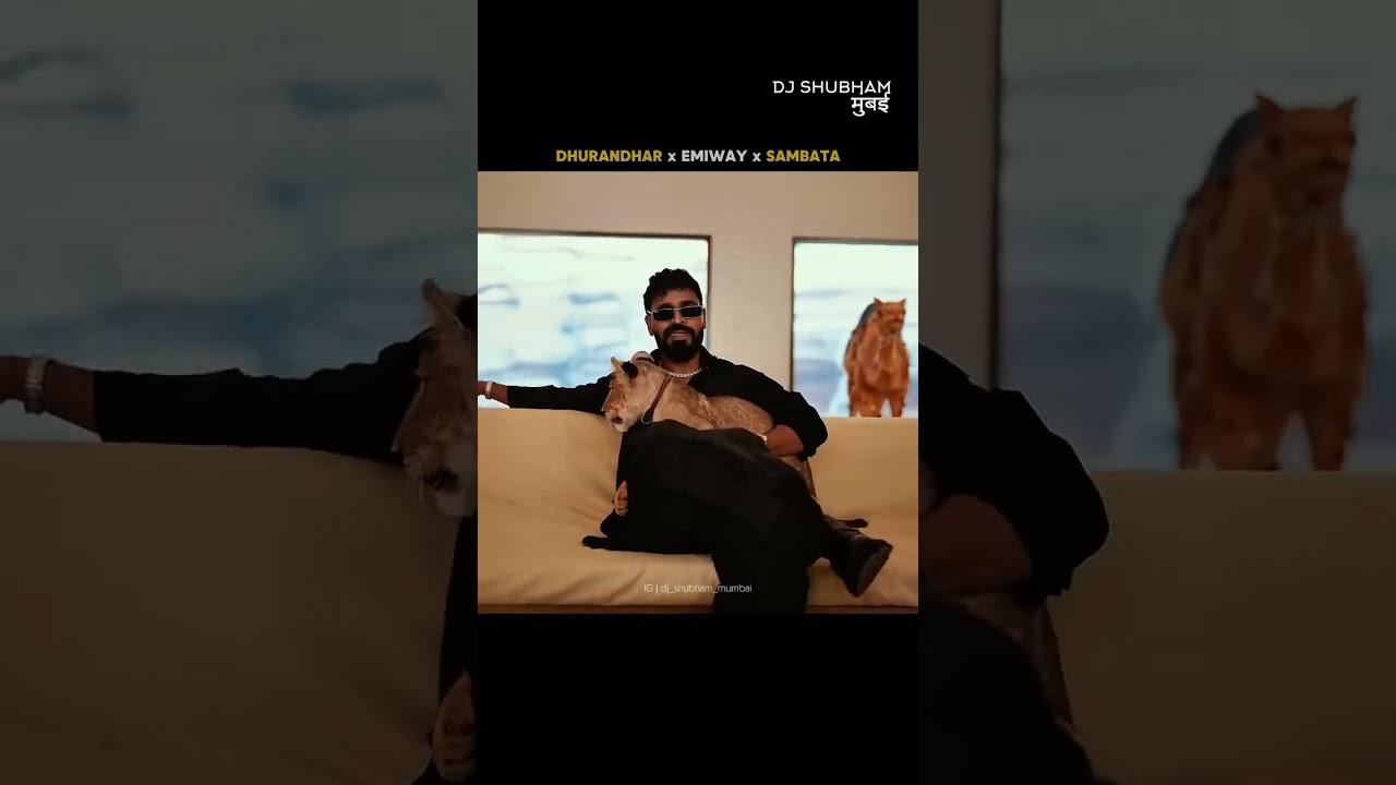 Dhurandhar x Emiway x Sambata💥           