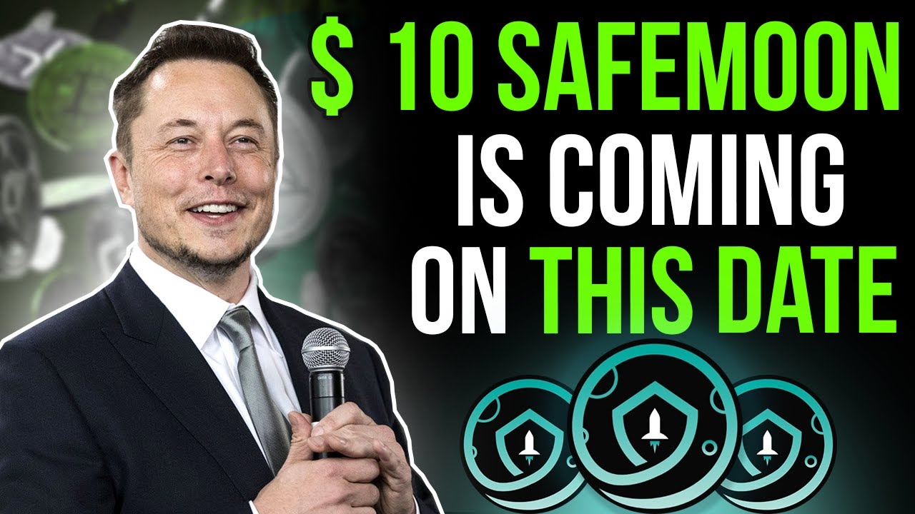Elon Musk Says SAFEMOON Will Reach $10? Safemoon Price Prediction & Safe Moon News 2021