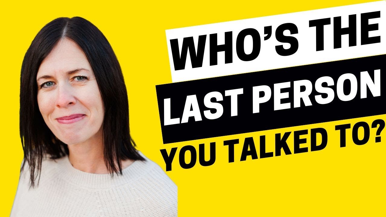 2060 - Who’s the Last Person you Connected With in English?