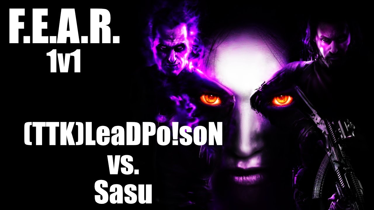 F.E.A.R. 1v1 (TTK)LeaDPo!soN vs. Sasu
