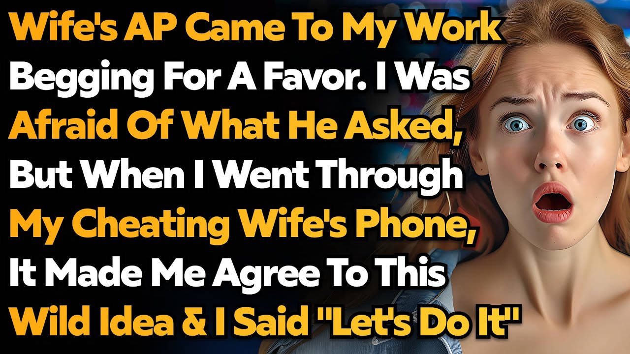Wife's AP Exposed Her Cheating & Begged Me For A Favour. I Got Revenge On Them Both. Sad Audio Story