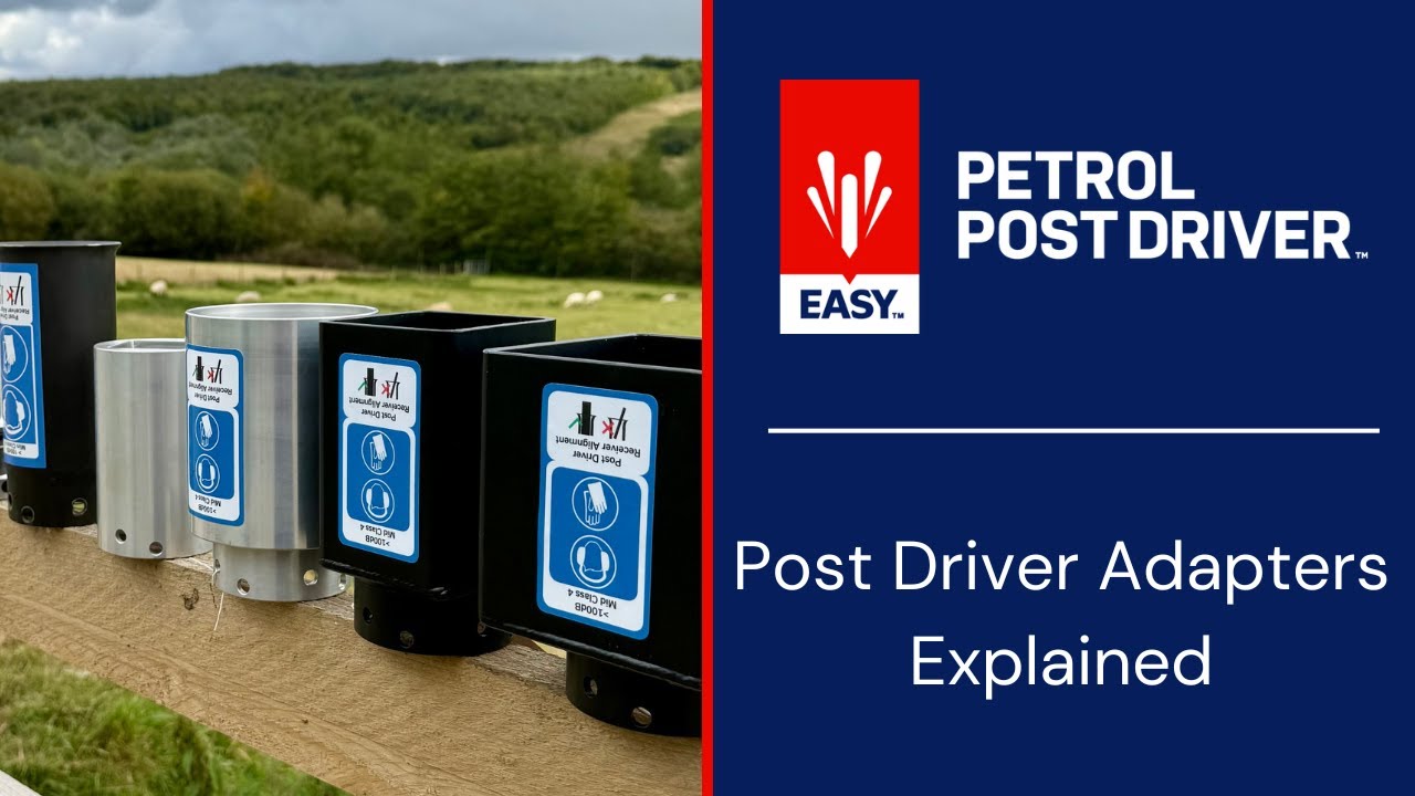 Easy Petrol Post Driver Adapters Explained - Which One Should You Use?