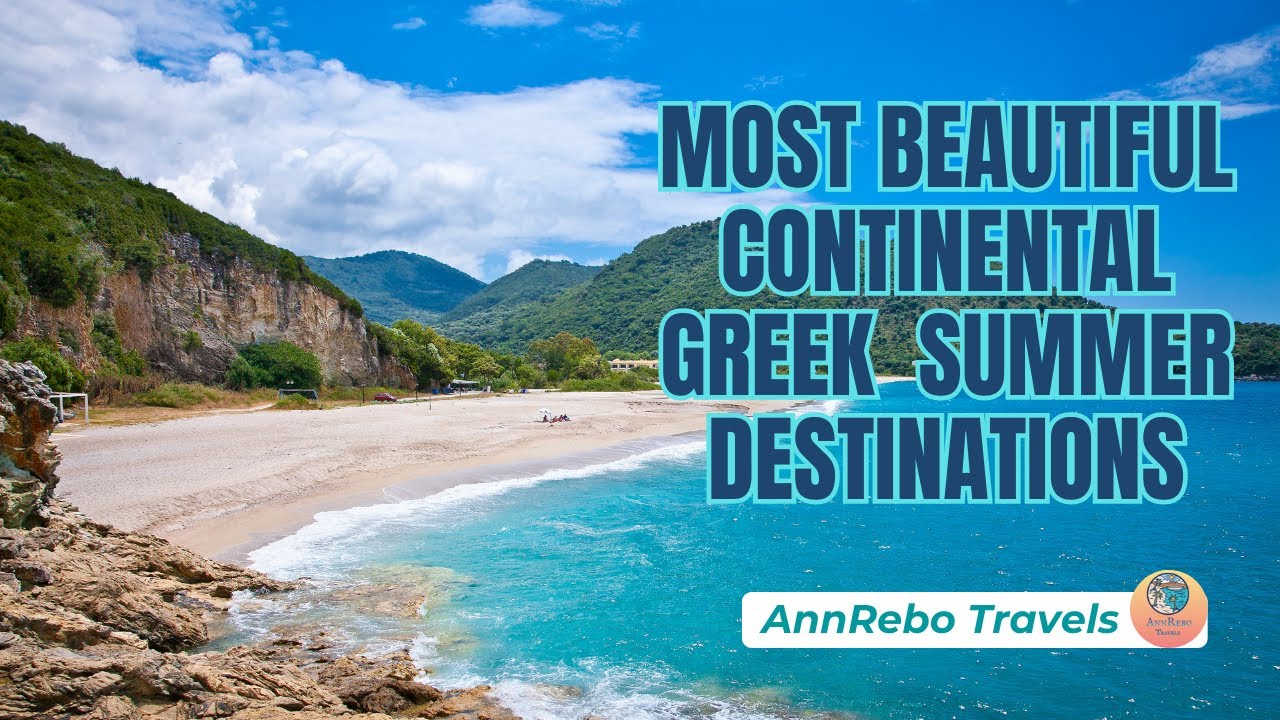 Greece - Most Beautiful Mainland Destination! Unbelievable Summer Getaway!
