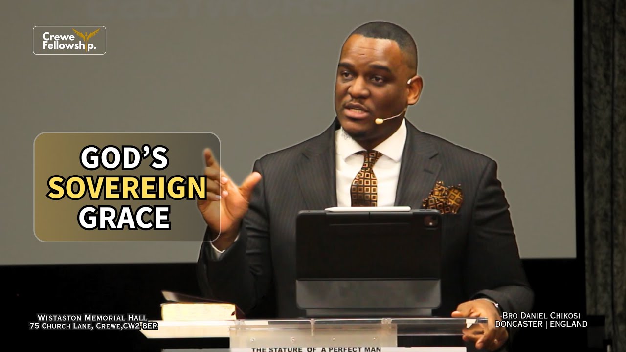 God's Sovereign Grace (1) - Bro Daniel Chikosi