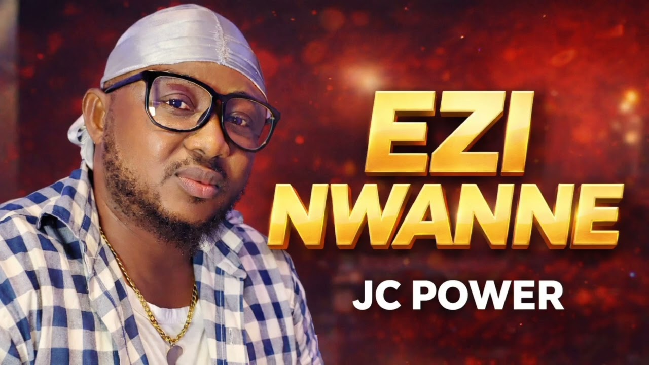 EZI NWANNE - JC POWER (OFFICIAL AUDIO) #musician #music #officialaudio 