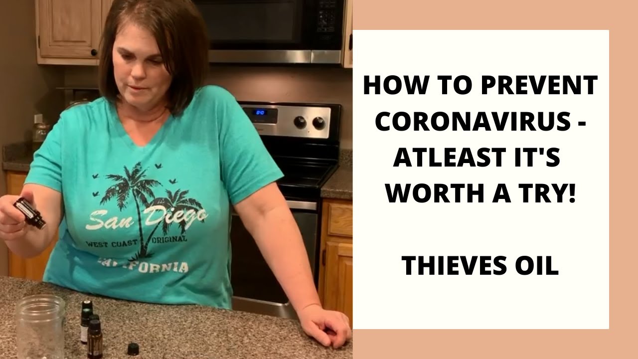 HOW TO PREVENT CORONAVIRUS  - AN IDEA THAT MIGHT HELP! | THIEVES OIL