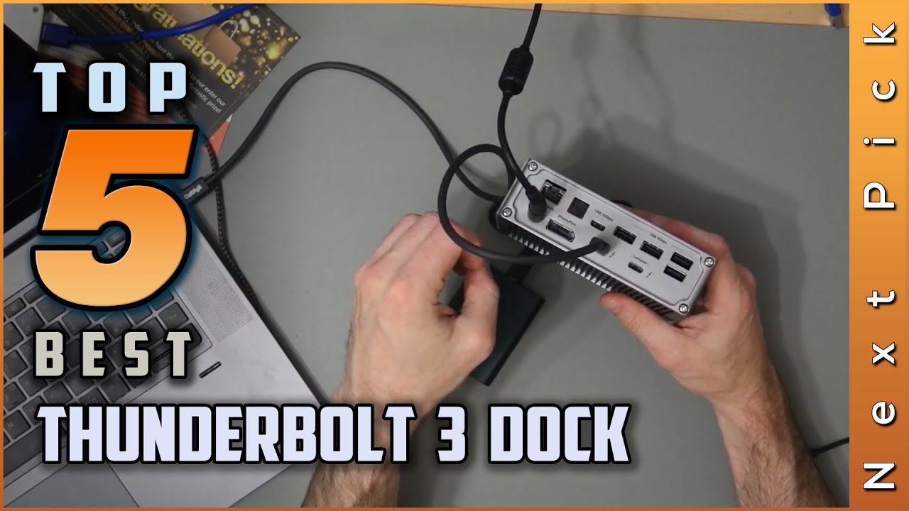 Top 5 Best Thunderbolt 3 Docks Review in 2024