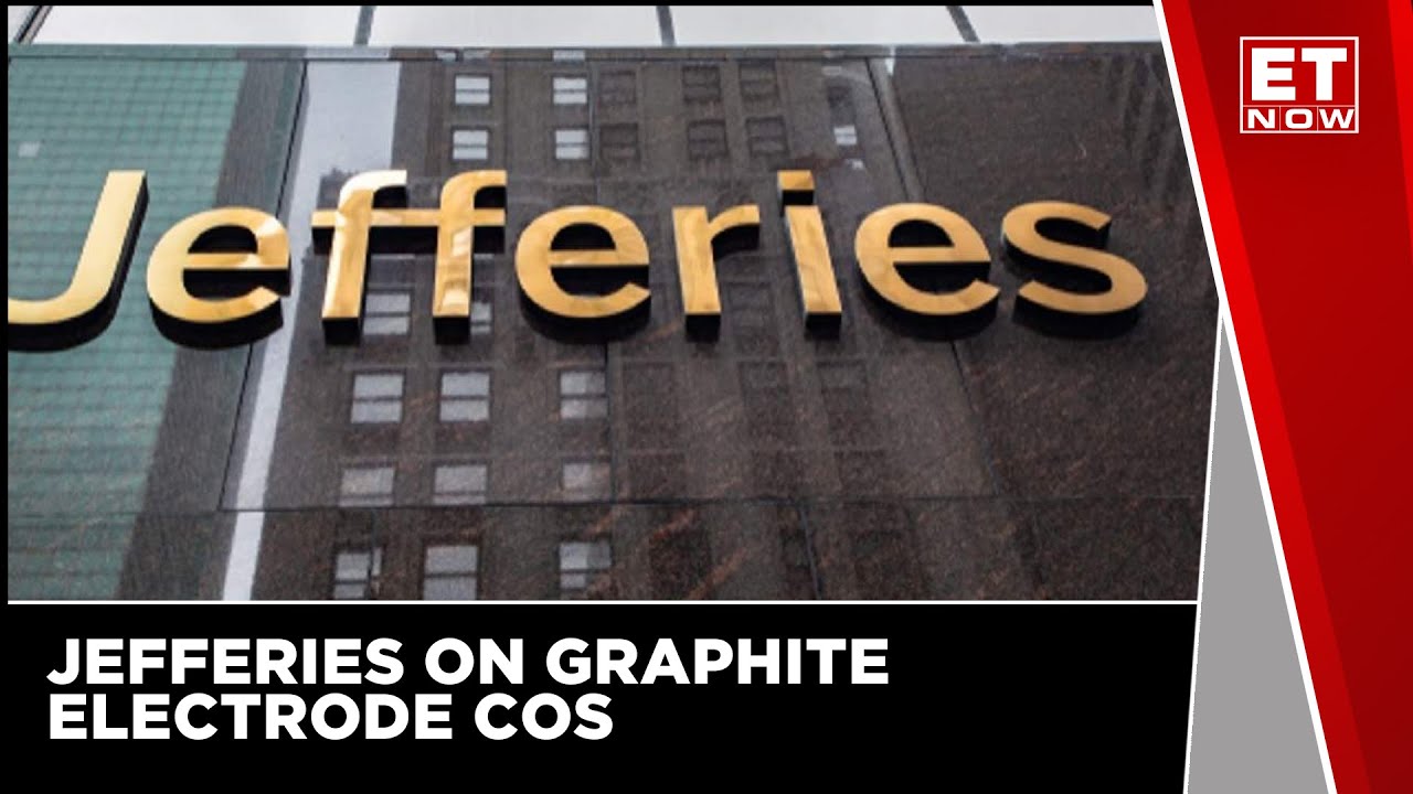 Jefferies Reduces Target Price On HEG & Graphite | ET Now | Latest News | Business News