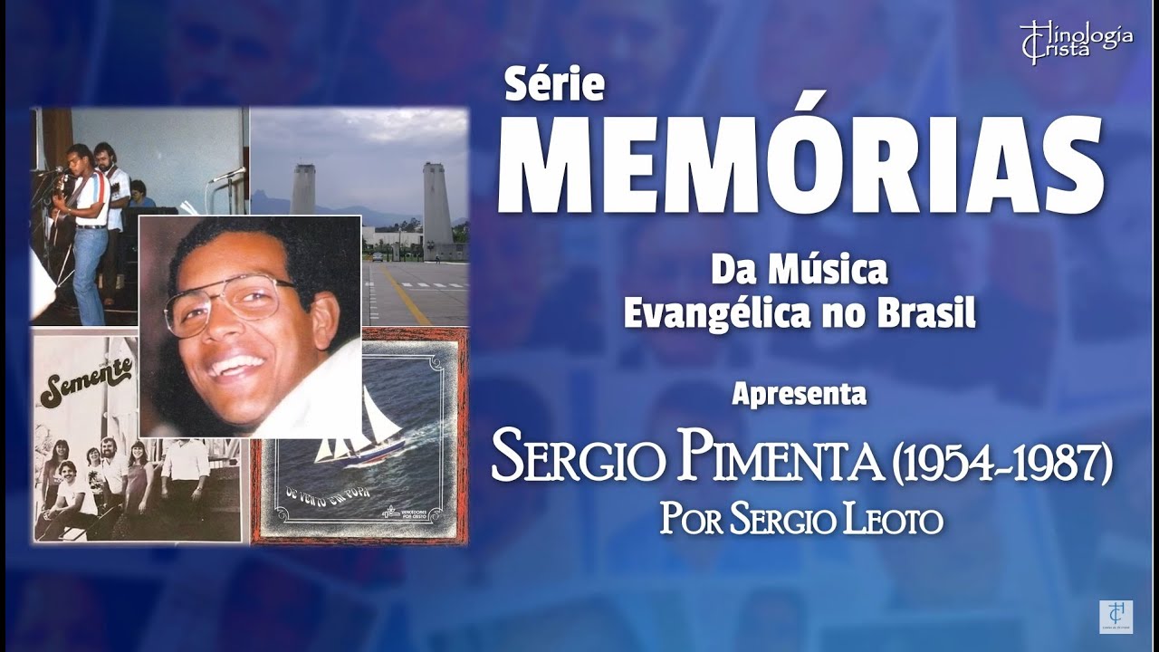 [EXCLUSIVO] TRIBUTO A SERGIO PIMENTA (VENCEDORES POR CRISTO) - POR SERGIO LEOTO - HINOLOGIA CRISTÃ