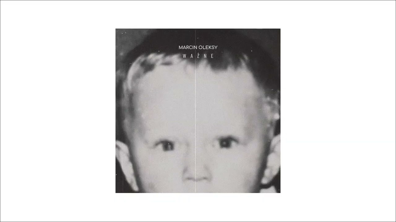 Marcin Oleksy - Ważne (gościnnie Stefan Jasionek)