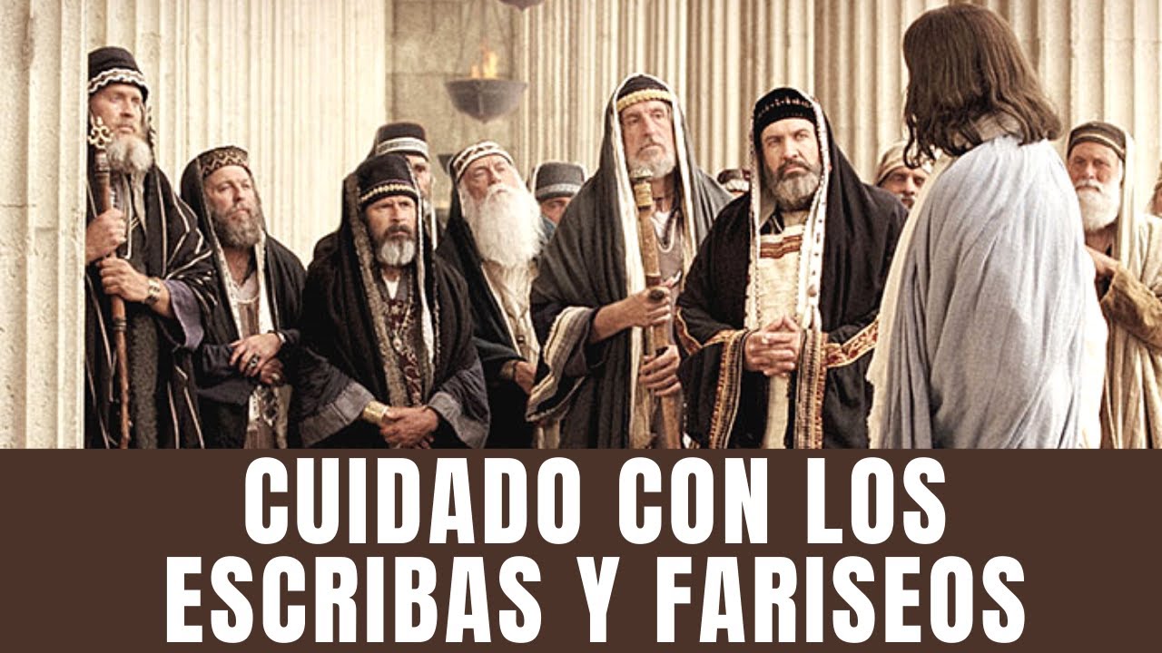 Cuidado con los Escribas y Fariseos ⛔⚠️📖 Juan Manuel Vaz