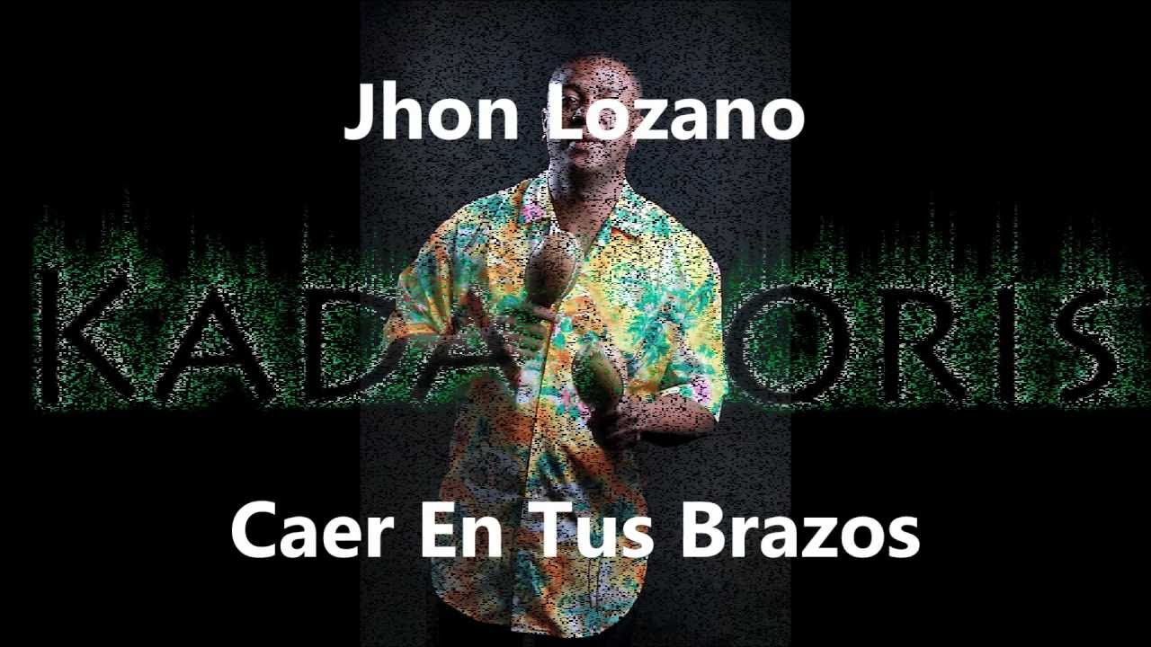 Jhon Lozano - Caer En Tus Brazos [Salsa 2013]