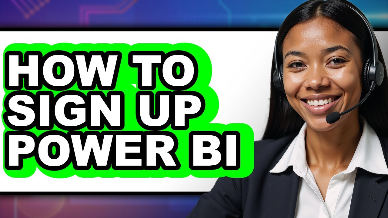 How to Sign Up Power Bi (full Guide)