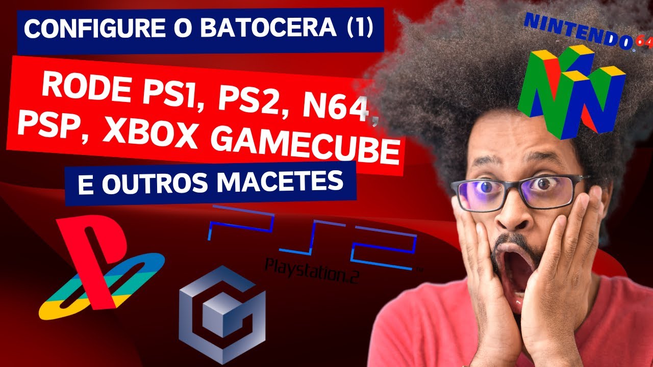 Configurando o Batocera(1): Rode PS1, PS2, GameCube, PSP, N64 no seu PC!