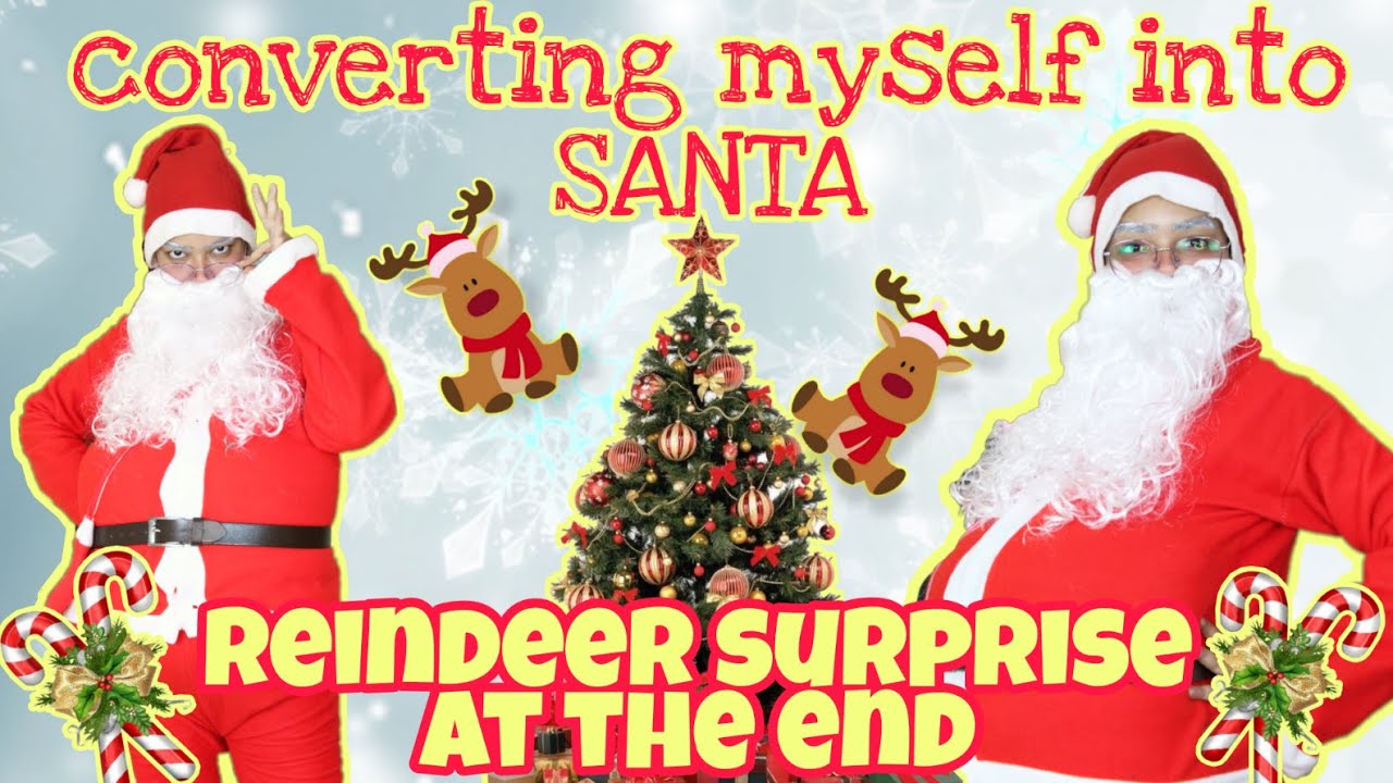 Converting Myself Into Santa Claus | Santa Makeover | Reindeer | Anku Sharma