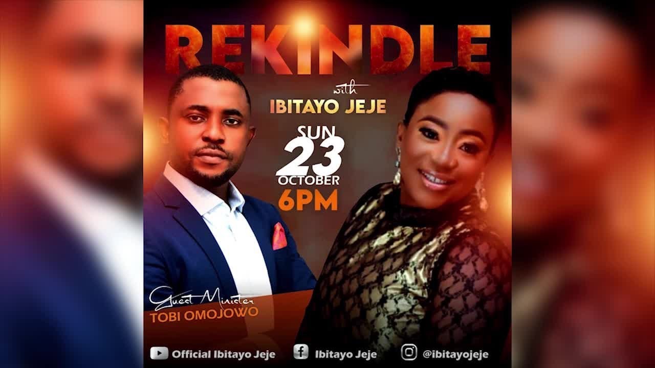 REKINDLE: MERCIFUL EDITION with IBITAYO JEJE & TOBI OMOJOWO