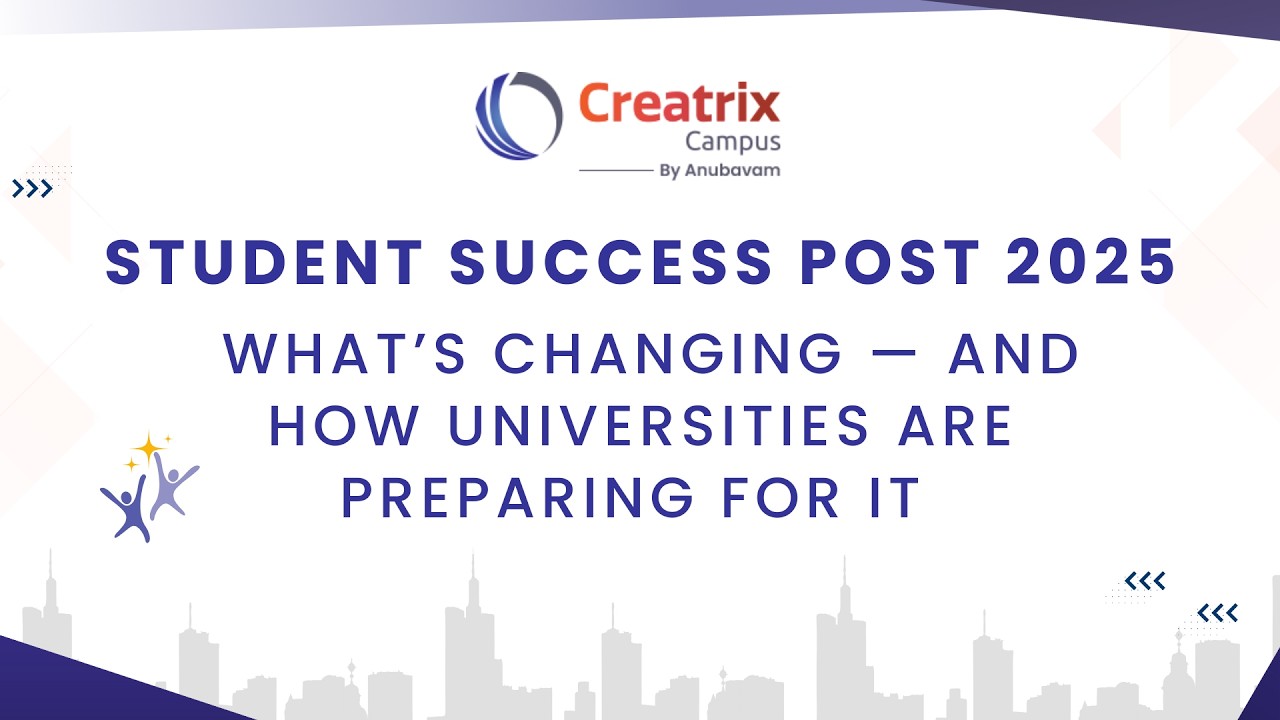 Student Success 2025: What’s Changing and How Universities Are Preparing for It