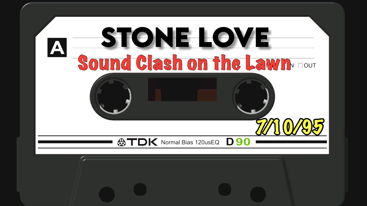 BEST Reggae Sound Clash - Stone Love - Sound Clash on the Lawn (7/10/95)