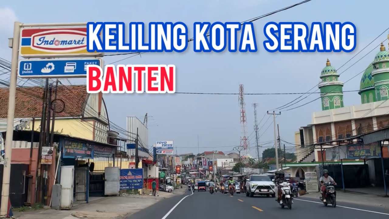 Keliling Kota Serang Provinsi Banten