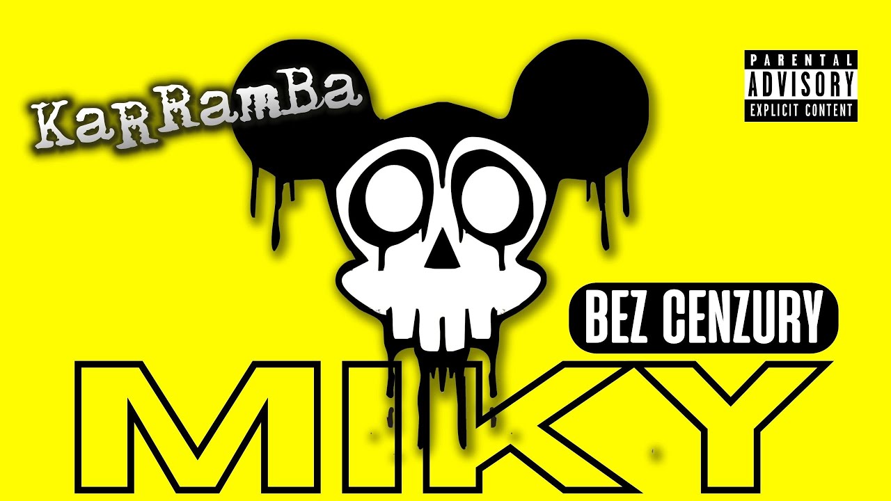 KaRRamBa - MIKY (BEZ CENZURY)