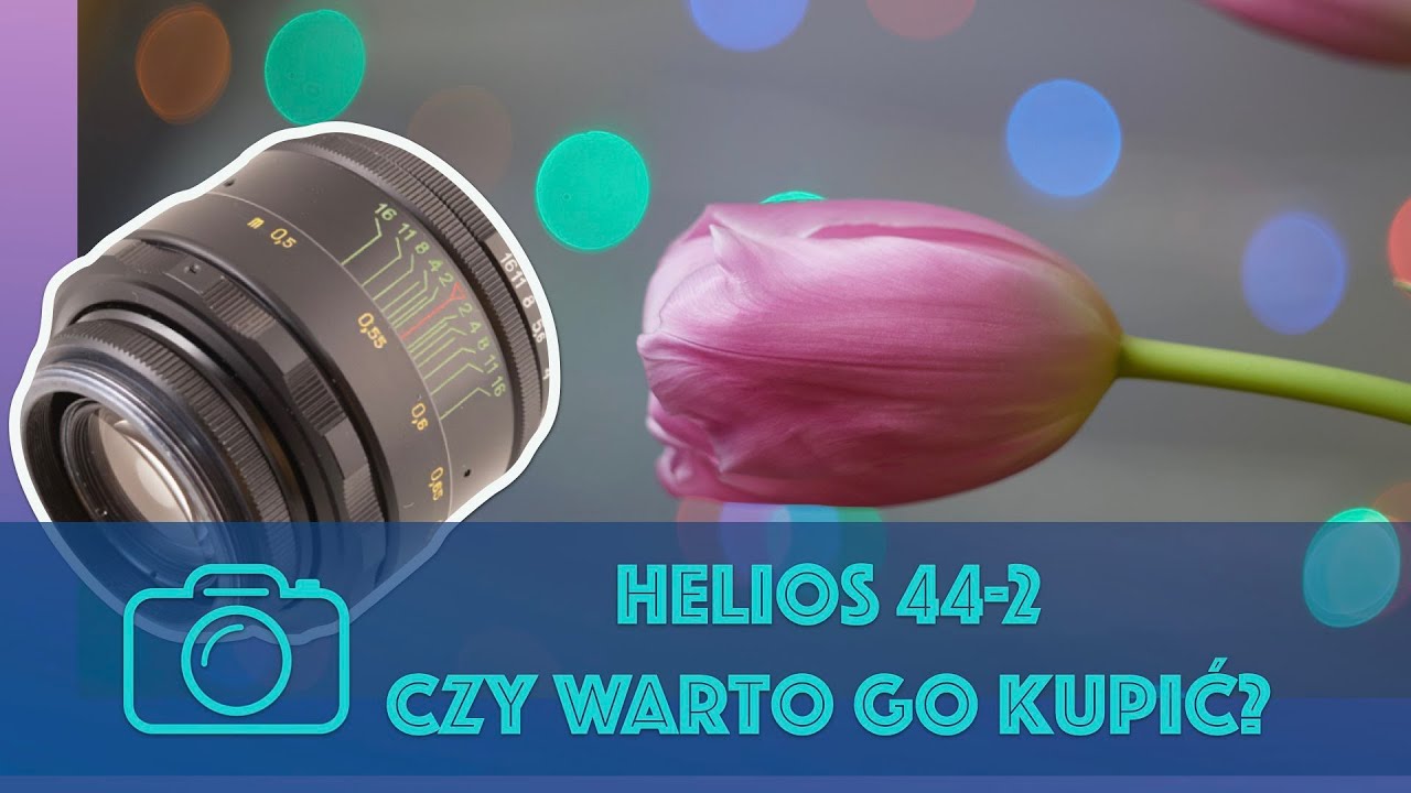 Helios 44-2 Czy warto go kupić? Test i opinia.