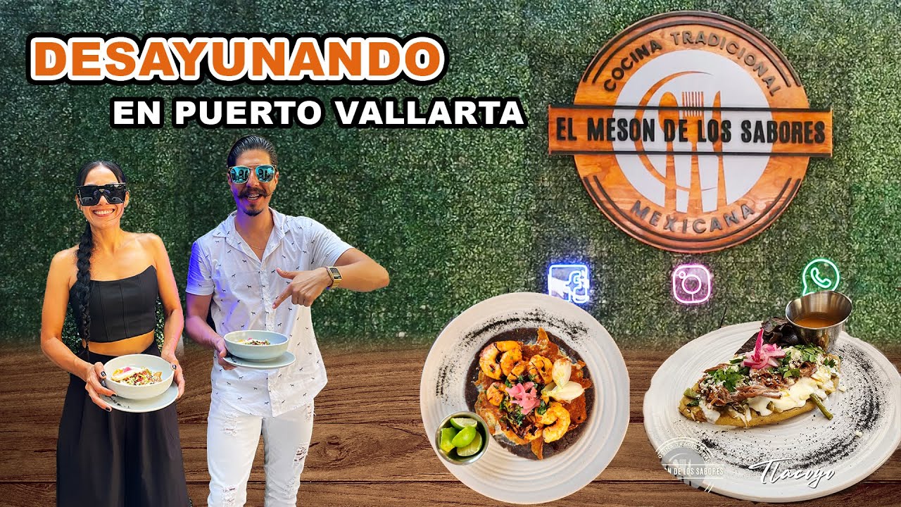 Puerto Vallarta 2023 Desayuno Tradicional Mexicano  en El Meson de Los Sabores 2023 / Pambazos