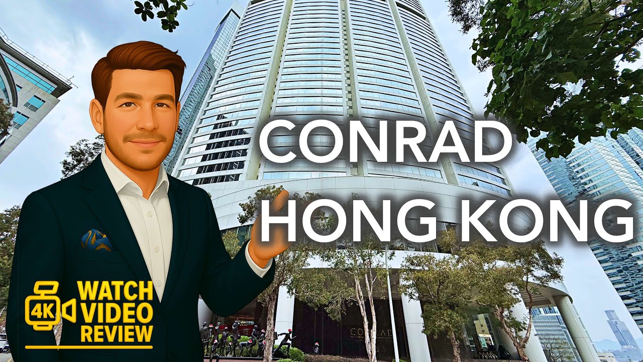 Conrad Hong Kong - 4K video review of Asia-Pacific’s first Conrad, a mass‑rather‑than‑class approach