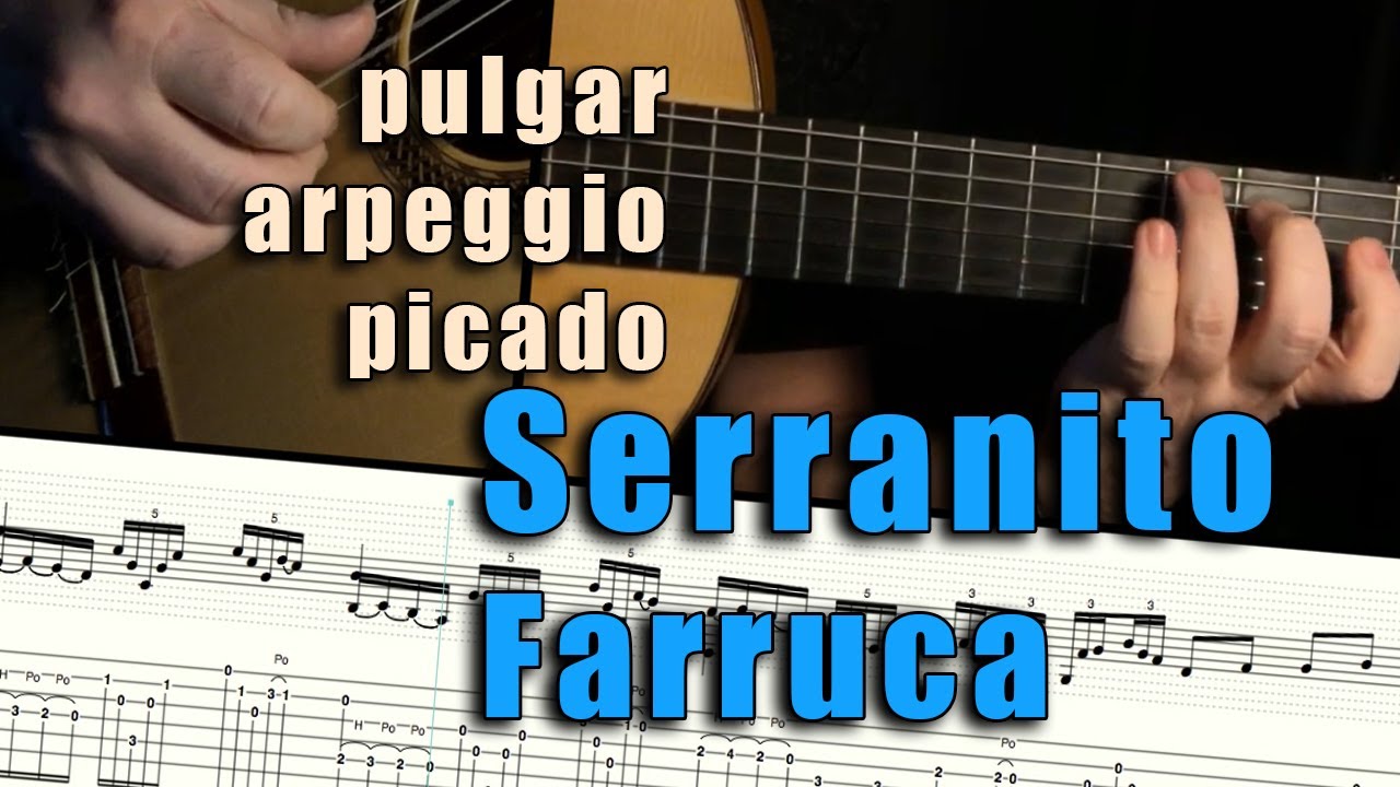 Pulgar - Arpeggio - Picado - Farruca by Victor Monge “Serranito” - Tabbed Falsetas