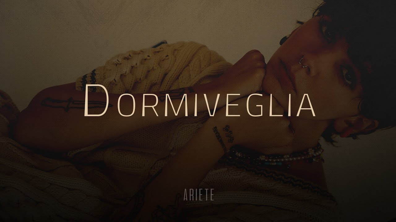 Ariete 🎵 DORMIVEGLIA (Testo/Lyrics)
