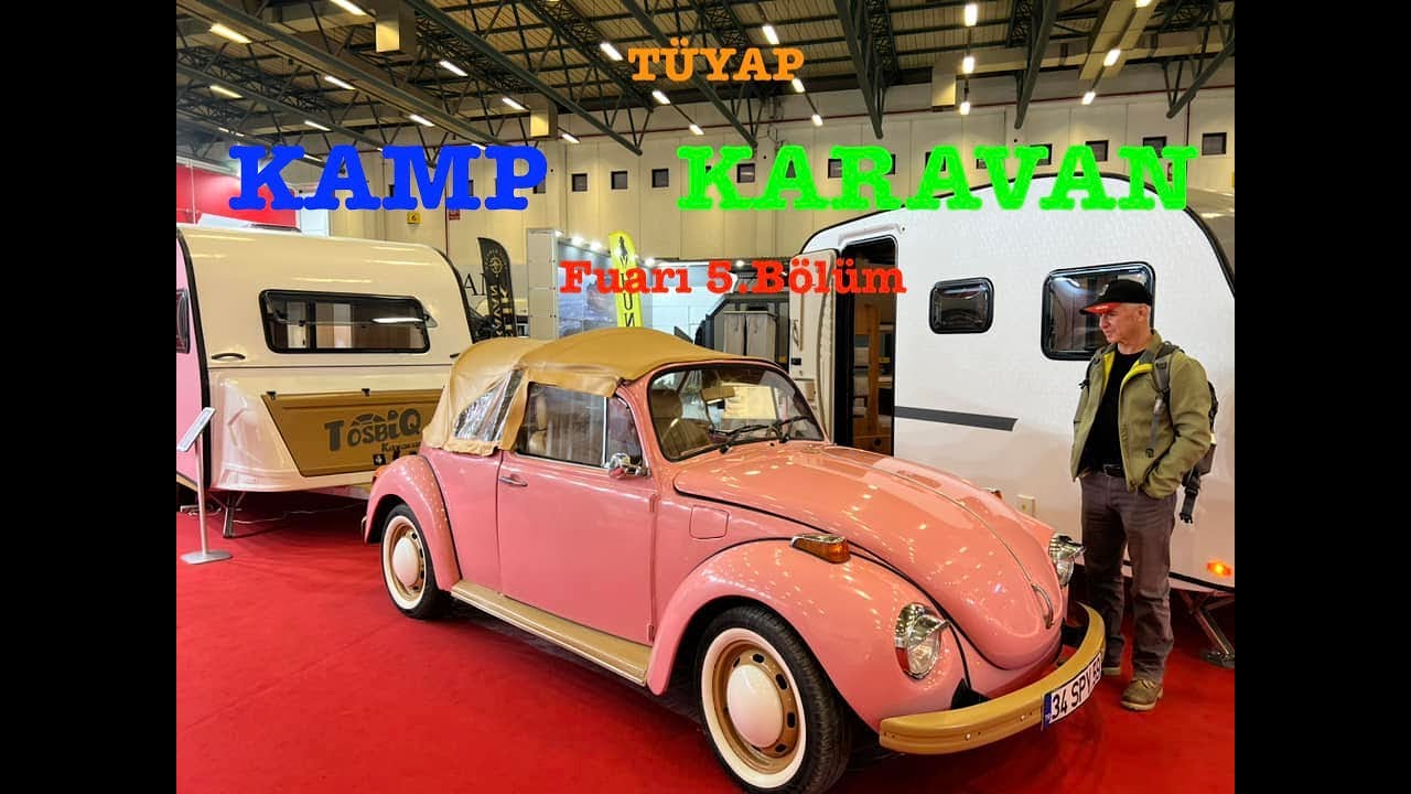 Tüyap KAMP-KARAVAN Fuarı 5. Bölüm 2024