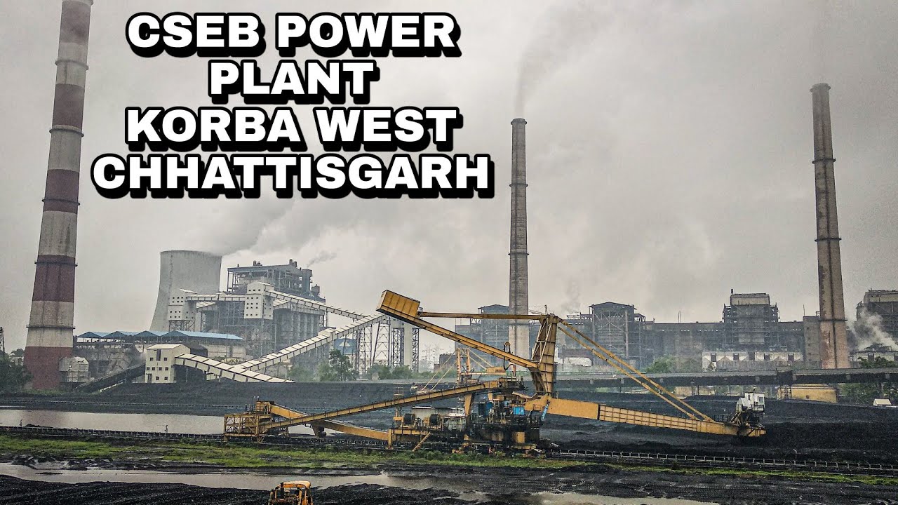 Cseb power plant korba west, Hasdeo thermal power station darri, korba chhattisgarh