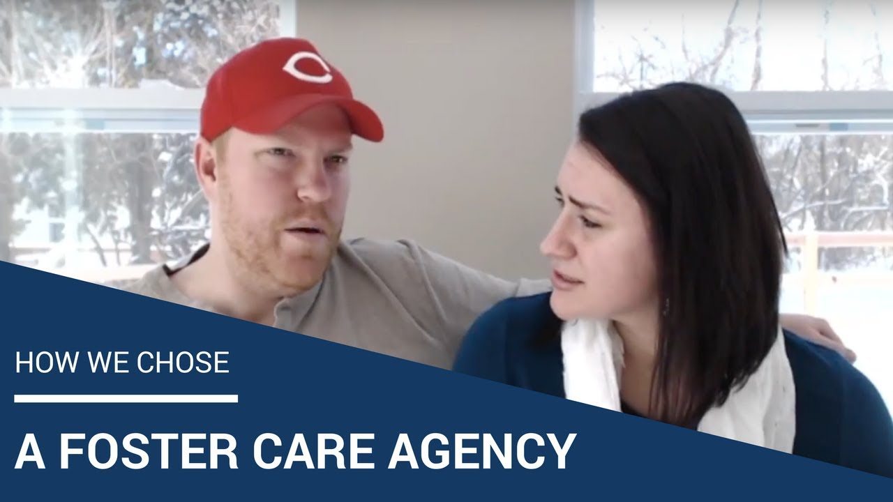 How We Chose a Foster Agency