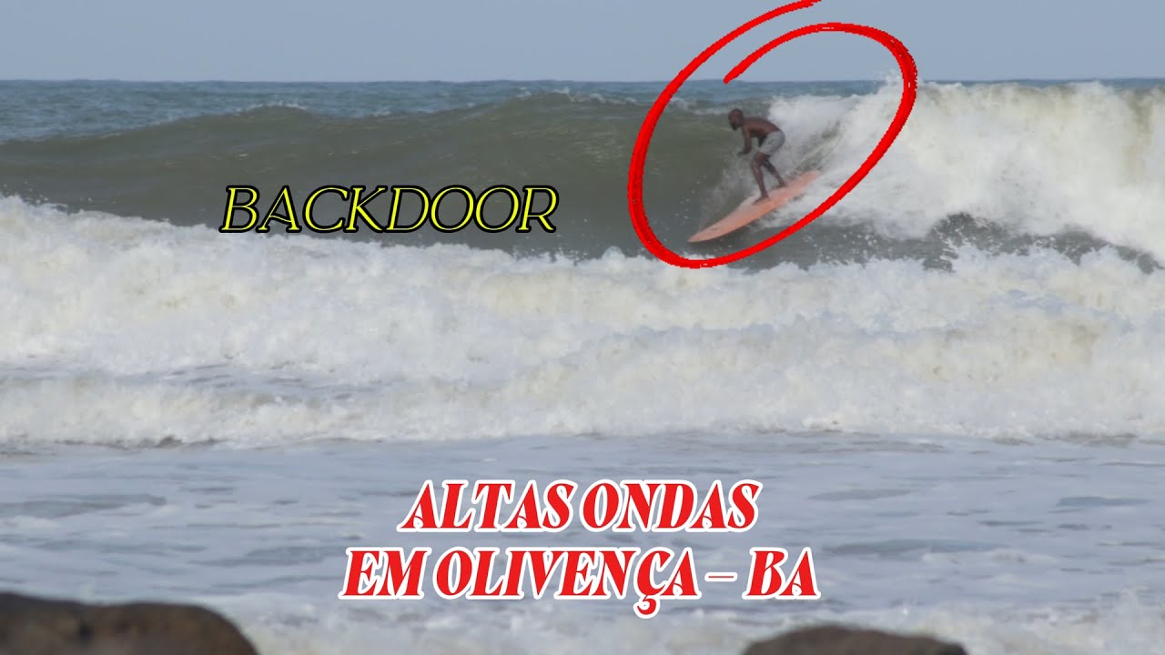 olivença - bahia surf backdoor -  altas ondas