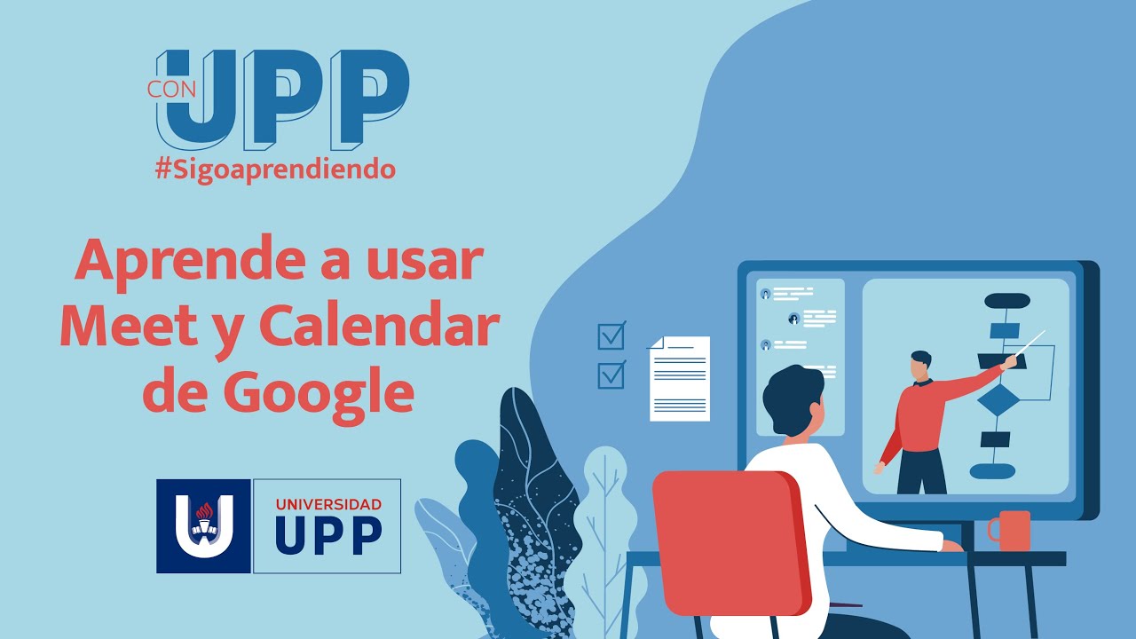 1&deg; Capacitaci&oacute;n: Aprende a usar Meet y Calendar de Google