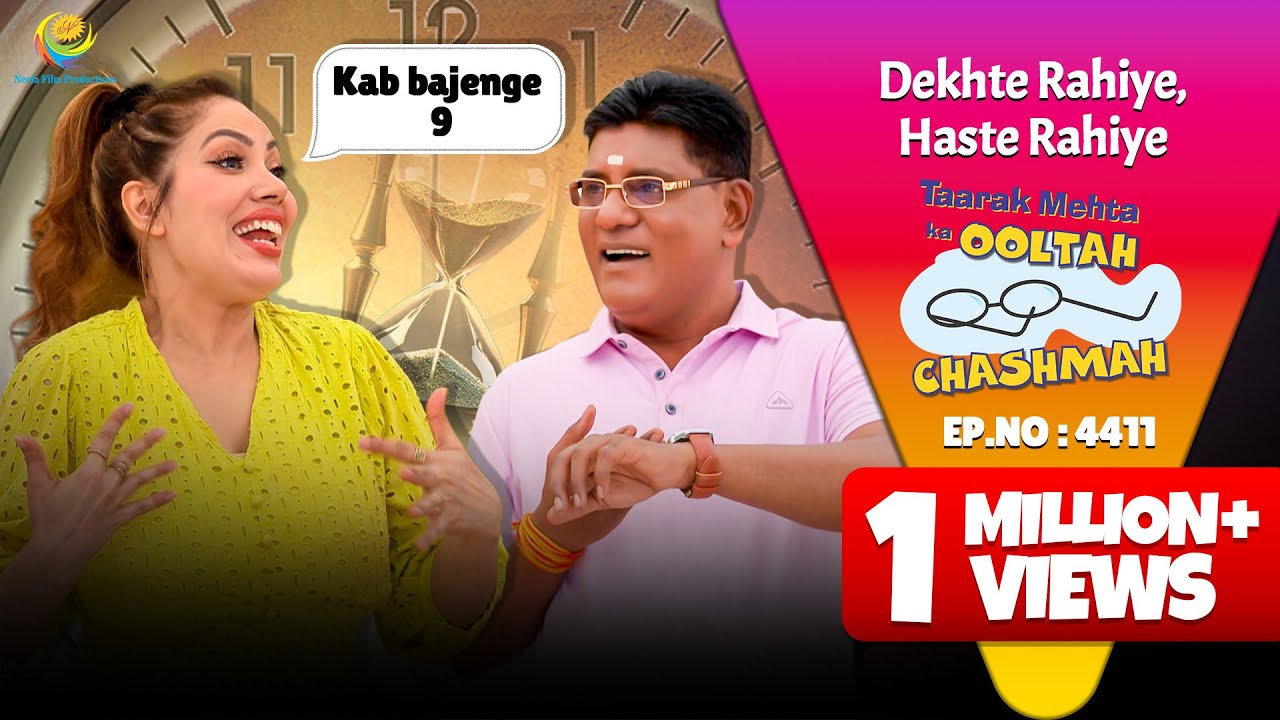 NEW! Ep 4411 - Society wale Kyu Kar Rahe Hai 9 baje ka इंतजार?! | Taarak Mehta ka Ooltah Chashmah