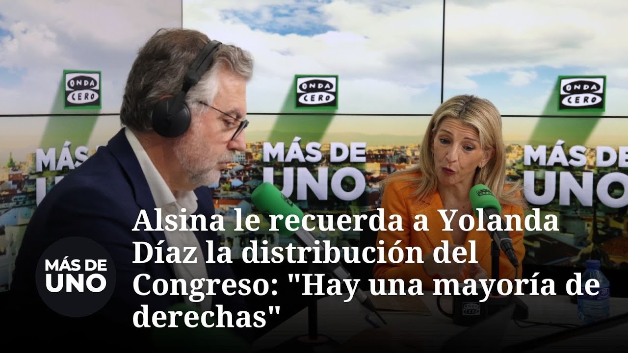 Alsina le recuerda a Yolanda Díaz la distribución del Congreso: 