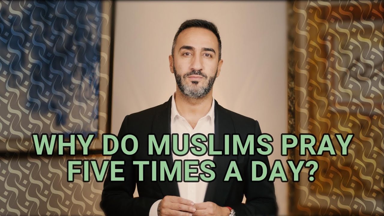 WHY DO MUSLIMS PRAY 5 TIMES A DAY? | Sayed Ammar Nakshawani