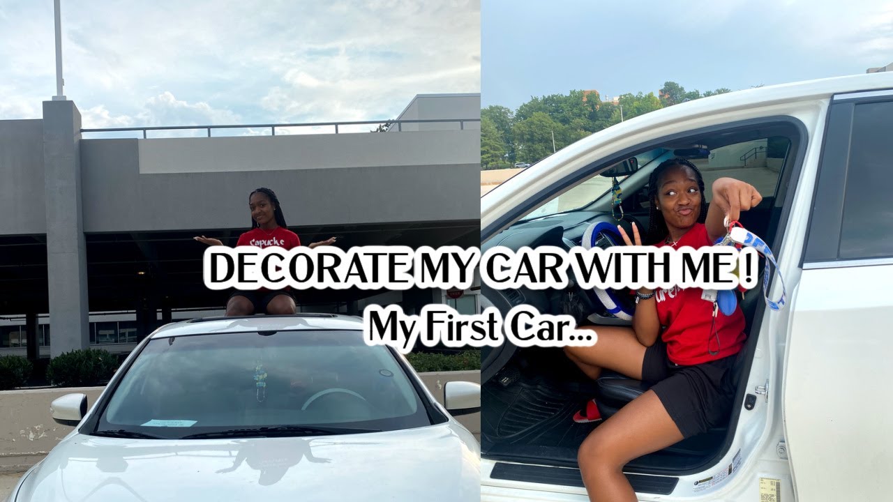 DECORATE MY CAR WITH ME | MY FIRST CAR