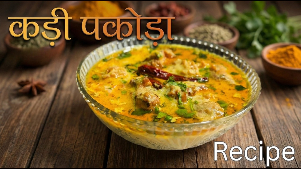 Kadi Pakoda Recipe | Authentic Punjabi Kadhi Pakora Recipe at Home