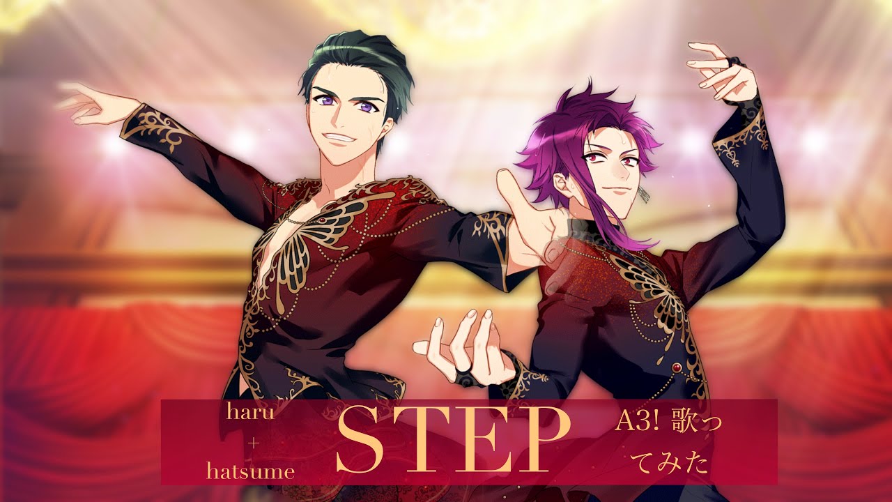 【+2 歌ってみた】 STEP (A3!) ft. @hatsumesings
