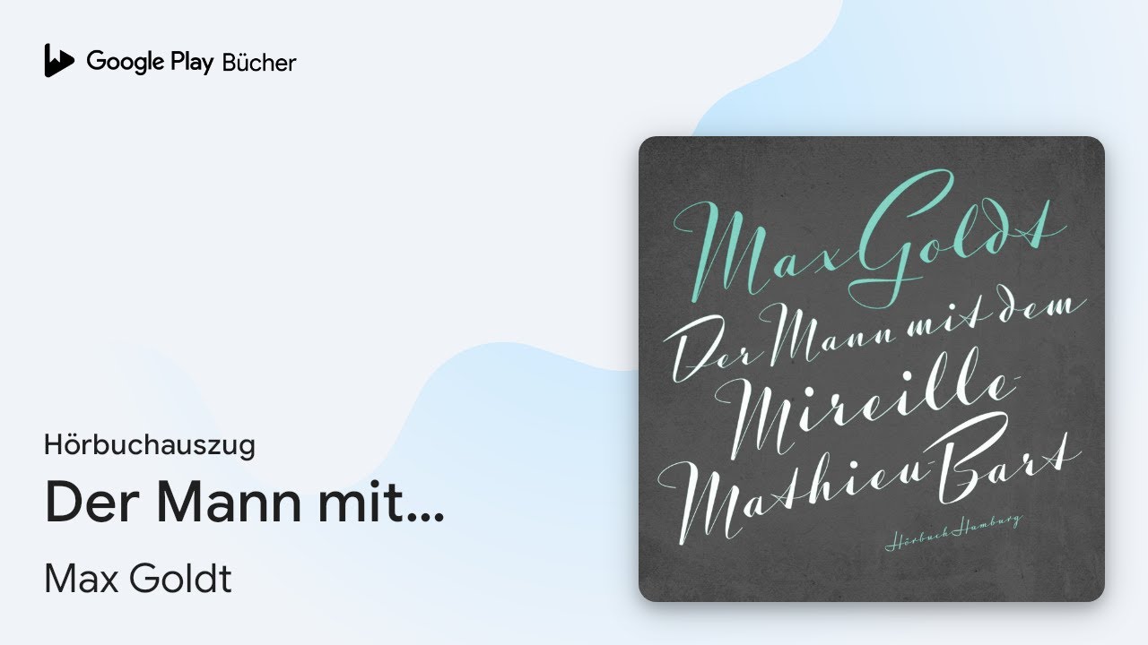 „Der Mann mit dem Mireille-Mathieu-Bart“ von Max Goldt · Hörbuchauszug