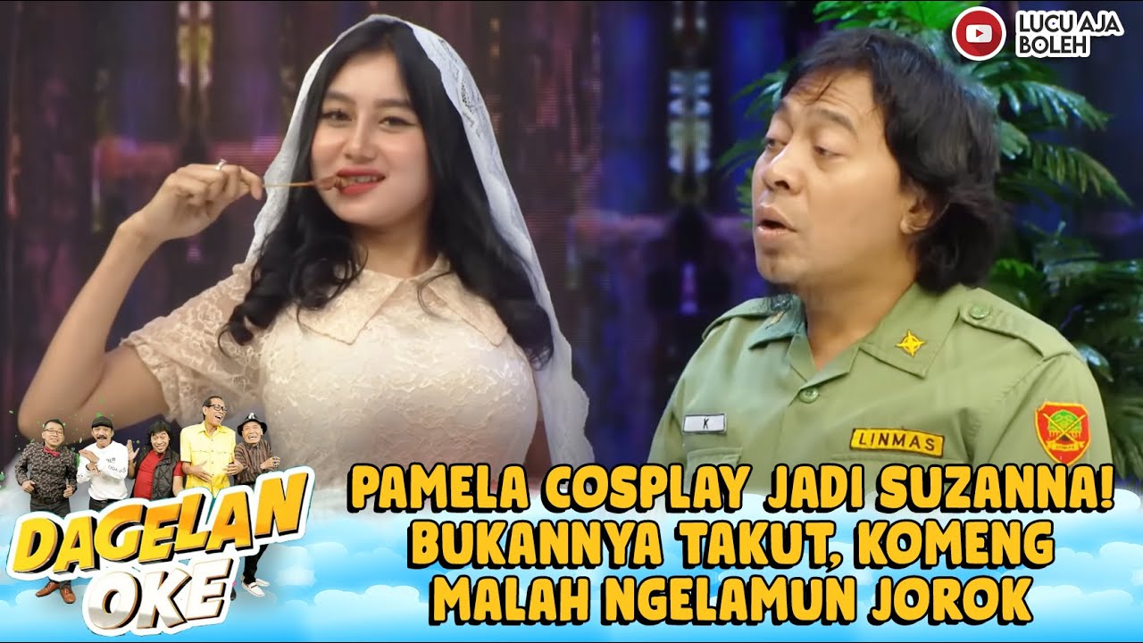 PAMELA COSPLAY JADI SUZANNA! BUKANNYA TAKUT, KOMENG MALAH NGELAMUN JOROK - DAGELAN OKE