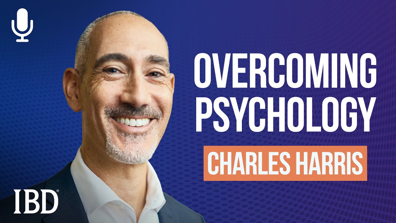 Charles Harris: It’s About More Than Just The Money | Investing with IBD