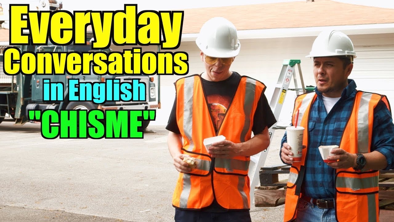 Conversación en Inglés del uso diario | ( CHISME ) Listening Class