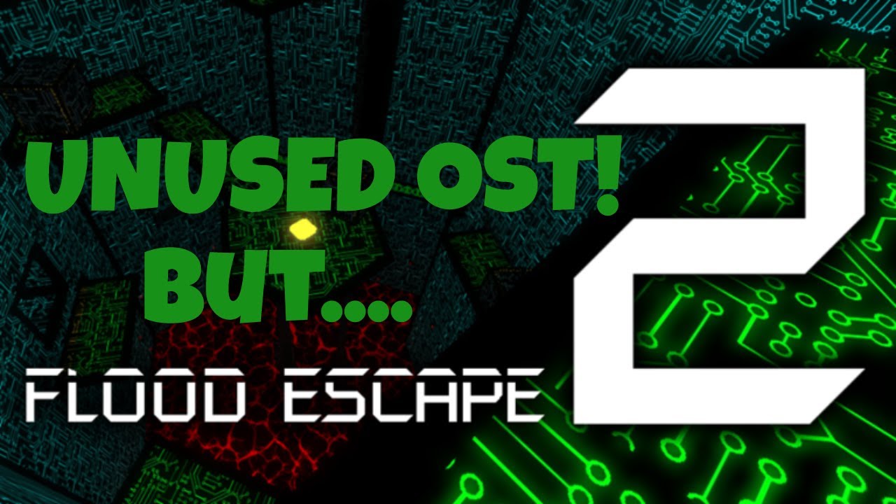 Flood Escape 2 But, Every Sound Is Its Old/ Unused OST! (Roblox)