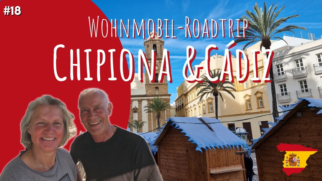 🇪🇸 Andalusische Atlantikküste mit dem Wohnmobil | CHIPIONA und CÁDIZ (11/2022) Roadtrip #18