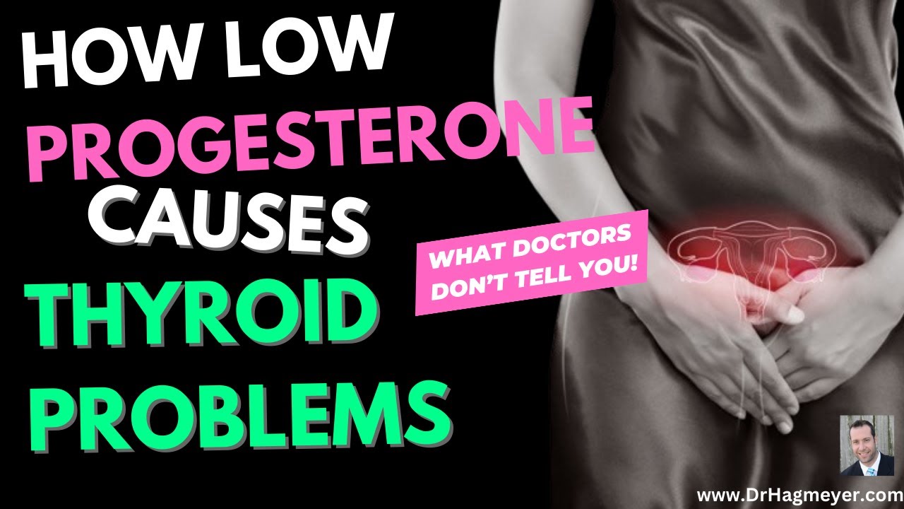 Is Low Progesterone Causing Your Thyroid Problems