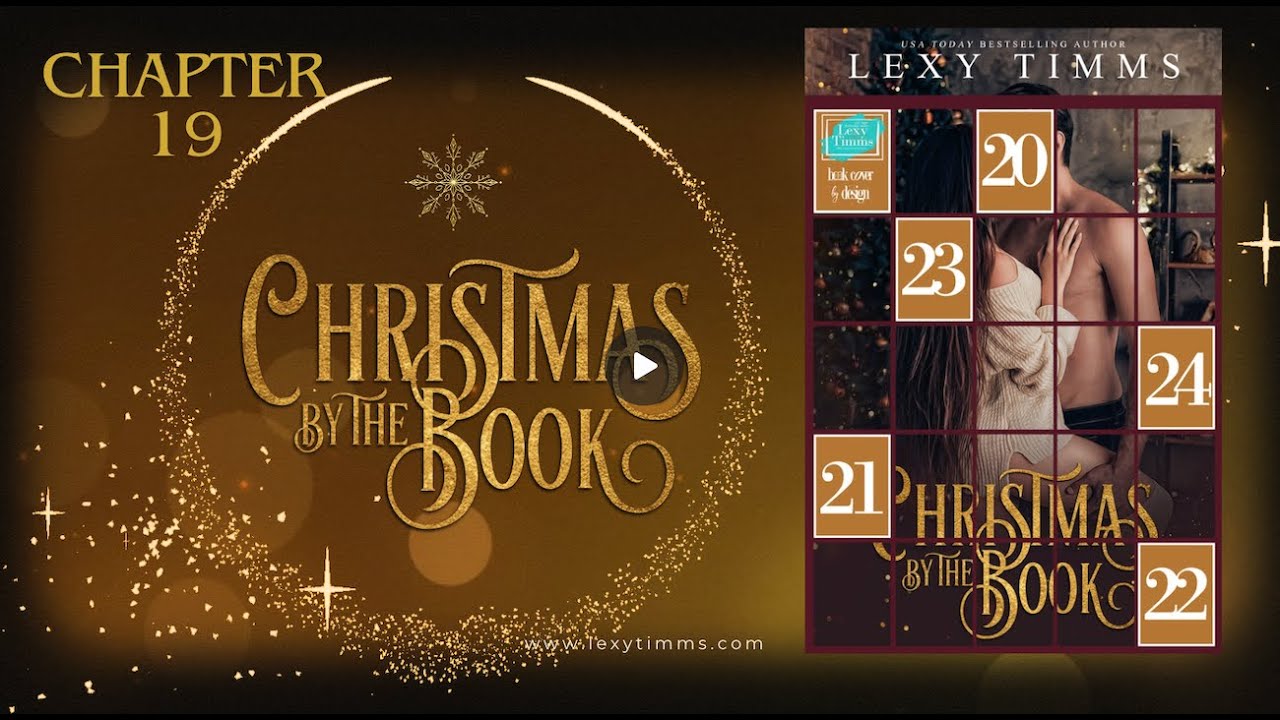 Christmas by the Book - CHAPTER 19 - A Holiday Romance by Lexy Timms #freebooks #audiobook #holiday