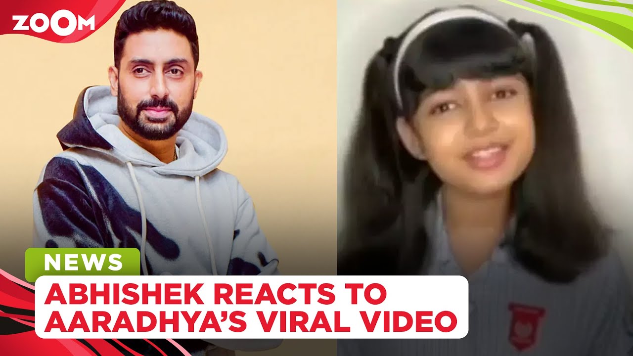 Abhishek Bachchan REACTS to daughter Aaradhya Bachchan's viral video